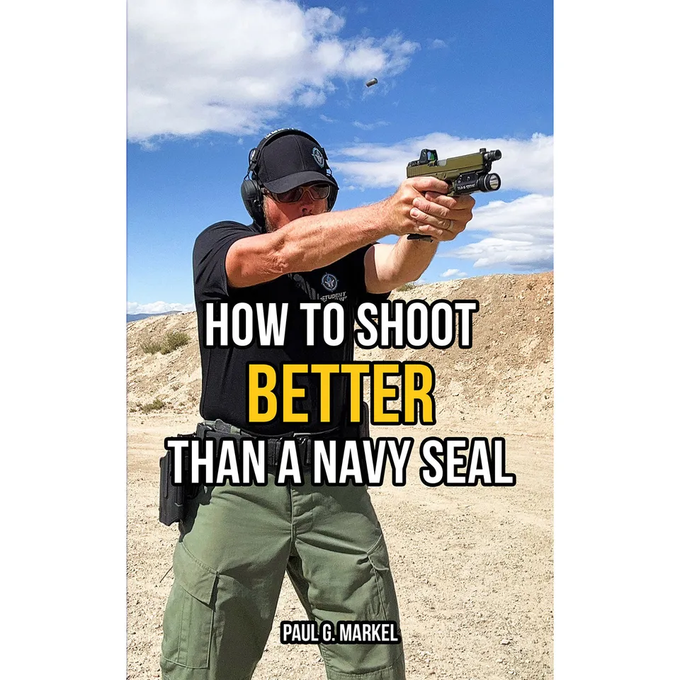 Paul Markel How to Shoot Better Than a Navy Seal libro tiro